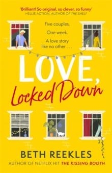 LOVE LOCKED DOWN | 9780751582864 | BETH REEKLES