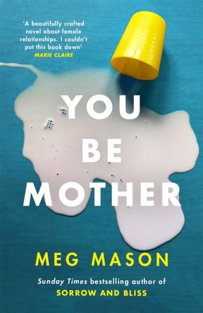 YOU BE MOTHER | 9781474625029 | MEG MASON