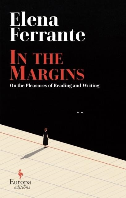 IN THE MARGINS. ON THE PLEASURES OF READING AND WRITING | 9781787704169 | ELENA FERRANTE