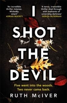I SHOT THE DEVIL | 9781472266033 | RUTH MCIVER