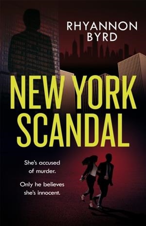 NEW YORK SCANDAL | 9781472281326 | RHYANNON BYRD