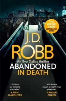ABANDONED IN DEATH: AN EVE DALLAS THRILLER | 9780349430249 | J D ROBB