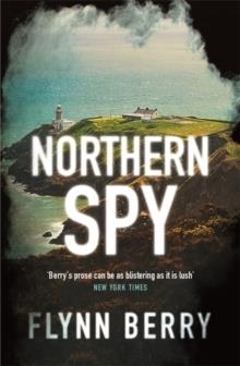 NORTHERN SPY | 9781474607131 | FLYNN BERRY