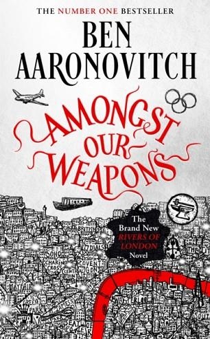 AMONGST OUR WEAPONS | 9781473226678 | BEN AARONOVITCH