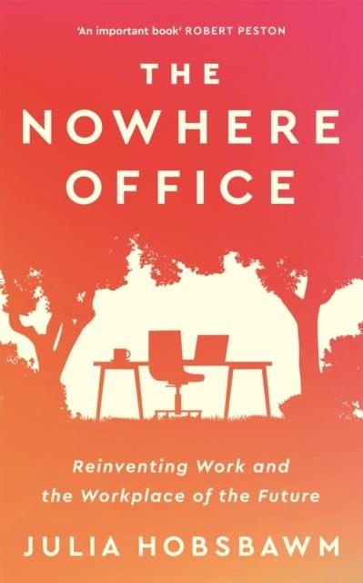 THE NOWHERE OFFICE | 9781529396539 | JULIA HOBSBAWM