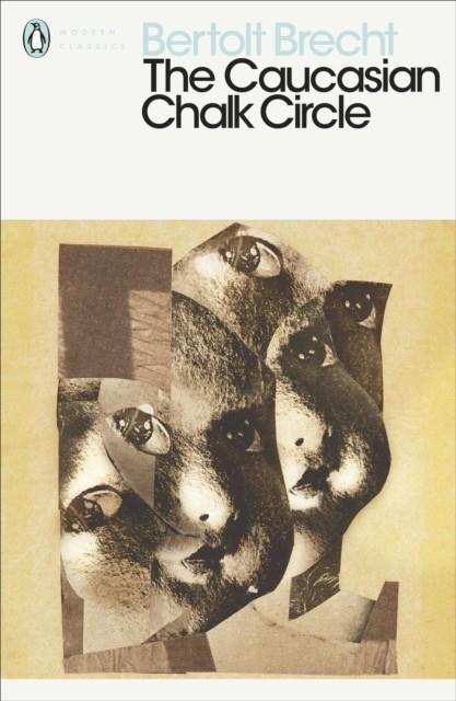 CAUCASIAN CHALK CIRCLE, THE | 9780141189161 | BERTOLT BRECHT