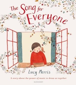 THE SONG FOR EVERYONE | 9781526631138 | LUCY MORRIS