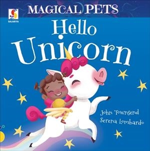 HELLO UNICORN | 9781913971656 | JOHN TOWNSEND