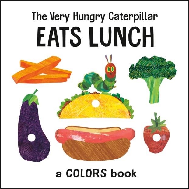 THE VERY HUNGRY CATERPILLAR EATS LUNCH | 9780593384114 | ERIC CARLE
