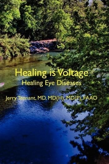 HEALING IS VOLTAGE: HEALING EYE DISEASES | 9781463571931 | JERRY TENNANT