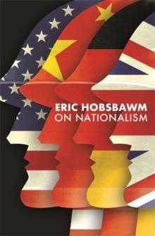 ON NATIONALISM | 9781408711576 | ERIC HOBSBAWM