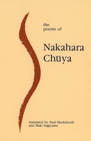 THE POEMS OF NAKAHARA CHUYA | 9780852442555 | NAKAHARA CHUYA