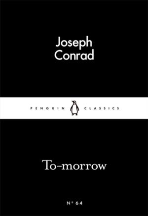 TO-MORROW | 9780141398495 | JOSEPH CONRAD