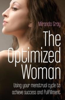 THE OPTIMIZED WOMAN | 9781846941986 | MIRANDA GRAY