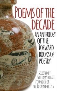 POEMS OF THE DECADE : AN ANTHOLOGY OF THE FORWARD BOOKS OF POETRY  ENGLISH DEPARTMENT | 9780571325405 | FORWARD ARTS FOUNDATION