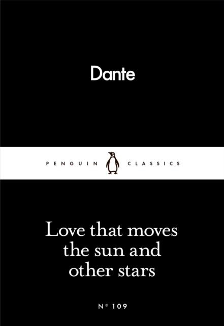 LOVE THAT MOVES THE SUN AND OTHER STARS | 9780241250426 | DANTE ALIGHIERI
