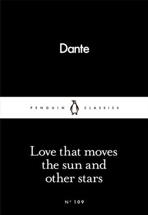 LOVE THAT MOVES THE SUN AND OTHER STARS | 9780241250426 | DANTE ALIGHIERI