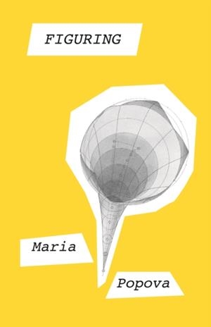 FIGURING | 9781786897268 | MARIA POPOVA