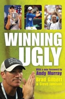 WINNING UGLY | 9781847390578 | BRAD GILBERT
