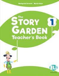 THE STORY GARDEN - TEACHER'S BOOK 1 | 9788853632838