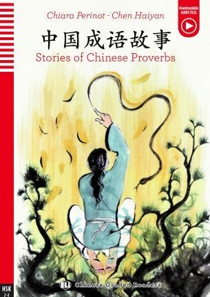 STORIES OF CHINESE PROVERS  (CHINESE) HSK 2 -3 | 9788853633316