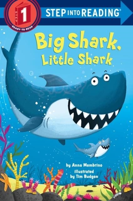 STEP INTO READING 1: BIG SHARK, LITTLE SHARK | 9780399557286 | ANNA MEMBRINO