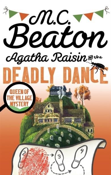 AGATHA RAISIN AND THE DEADLY DANCE | 9781472121394 | M C BEATON
