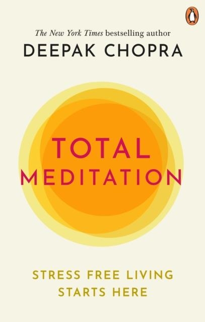 TOTAL MEDITATION | 9781846046179 | DEEPAK CHOPRA