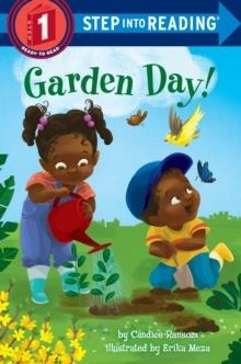 STEP INTO READING 1: GARDEN DAY | 9781524720407 | CANDICE RANSOM
