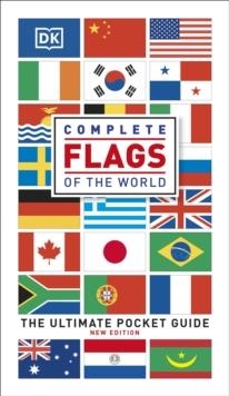 COMPLETE FLAGS OF THE WORLD : THE ULTIMATE POCKET GUIDE | 9780241523568 | DK