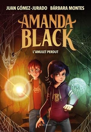 AMANDA BLACK 2 - L'AMULET PERDUT | 9788418054334 | BÁRBARA MONTES / JUAN GÓMEZ JURADO