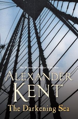THE DARKENING SEA | 9780099591665 | ALEXANDER KENT 