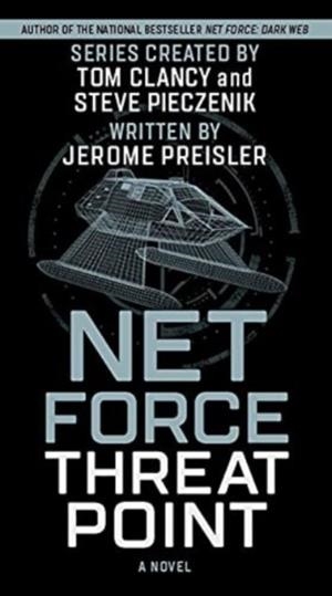 TOM CLANCY NET FORCE THREAT POINT | 9781335143112 | JEROME PREISLER