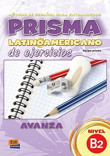 PRISMA LATINOAMERICANO B2 EJERCICIOS | 9788498481105