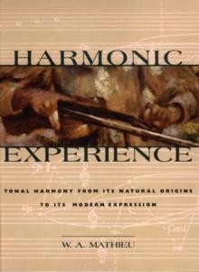 HARMONIC EXPERIENCE | 9780892815609 | W.A. MATHIEU