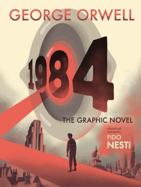 1984: THE GRAPHIC NOVEL | 9780358359920 | GEORGE ORWELL , FIDO NESTI