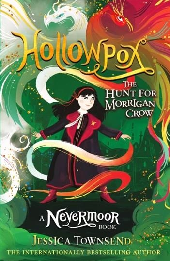 HOLLOWPOX (3): THE HUNT FOR MORRIGAN CROW  | 9781510103863 | JESSICA TOWNSEND