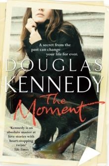 THE MOMENT | 9780099509745 | DOUGLAS KENNEDY