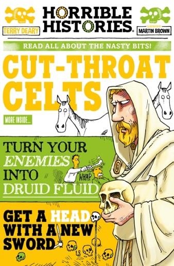 HORRIBLE HISTORIES: CUT-THROAT CELTS | 9780702312397 | TERRY DEARY