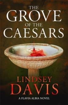 THE GROVE OF THE CAESARS | 9781529374285 | LINDSEY DAVIS