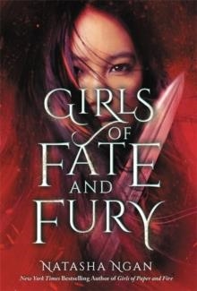 GIRLS OF FATE AND FURY | 9781529342673 | NATASHA NGAN