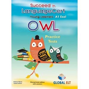 YLE. SUCCEED IN LANGUAGECERT YOUNG LEARNERS ESOL OWL A1 – TB | 9781781648612