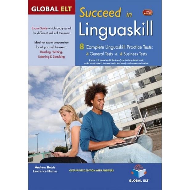 SUCCEED IN LINGUASKILLS – 8 PRACTICE TESTS – OVERPRINTED EDITION WITH ANSWERS | 9781781646915