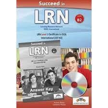 LRN, SUCCEED IN LRN - CEFR B2 - PRACTICE TESTS - SELF-STUDY EDITION | 9781781645703