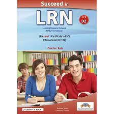 LRN, SUCCEED IN LRN - CEFR B2 - PRACTICE TESTS - STUDENT'S BOOK | 9781781645673