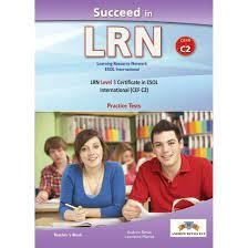 LRN, SUCCEED IN LRN - CEFR C2 - PRACTICE TESTS - TEACHER'S BOOK | 9789604139491