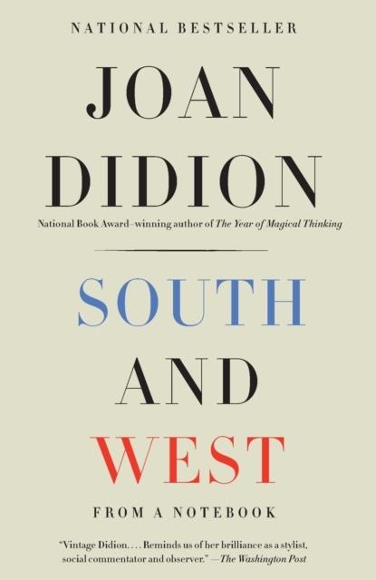 SOUTH AND WEST: FROM A NOTEBOOK | 9780525434191 | JOAN DIDION