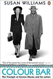 COLOUR BAR : THE TRIUMPH OF SERETSE KHAMA AND HIS NATION | 9780141026138 | SUSAN WILLIAMS