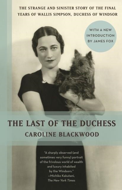 THE LAST OF THE DUTCHESS | 9780345802637 | CAROLINE BLACKWOOD