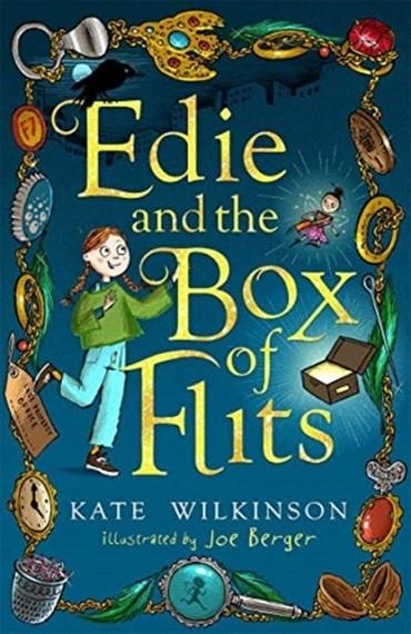 EDIE AND THE BOX OF FLITS | 9781848129108 | KATE WILKINSON